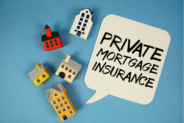 PMI Private Mortgage Insurance text with house models on blue background