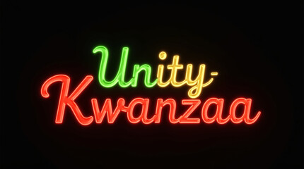 A vibrant neon sign displaying unity kwanzaa in a mix of red and green, symbolizing the cultural celebration of kwanzaa, set against a dark background to emphasize the glowing effect
