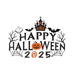 Happy Halloween 2025 Typography Vector Design with Pumpkin, Haunted House, Ghost, Bat, and Spooky Tree Elements – Halloween Party Illustration