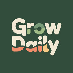 Grow daily modern typography logo with a playful and organic feel in pastel colors against a dark green background representing growth and progress
