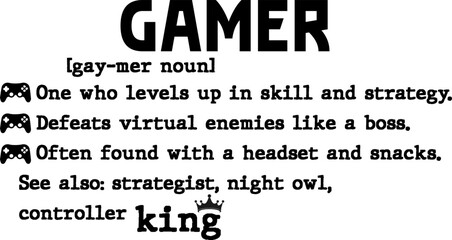 Gamer definition vector illustration for tshirts or digital media projects depicting gaming culture and lifestyle