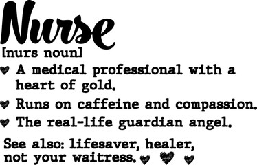 Nurse definition typography design medical professional with heart of gold thank you for healthcare