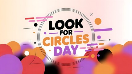Obraz premium Colorful Look for Circles Day Design With Abstract Art – Great For Teaching Shapes, Geometry Crafts, and Educational Visual Learning Tools