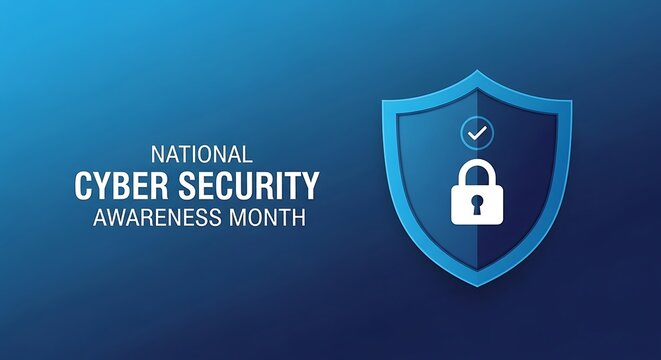 National Cyber Security Awareness Month Keep Everyone Safe