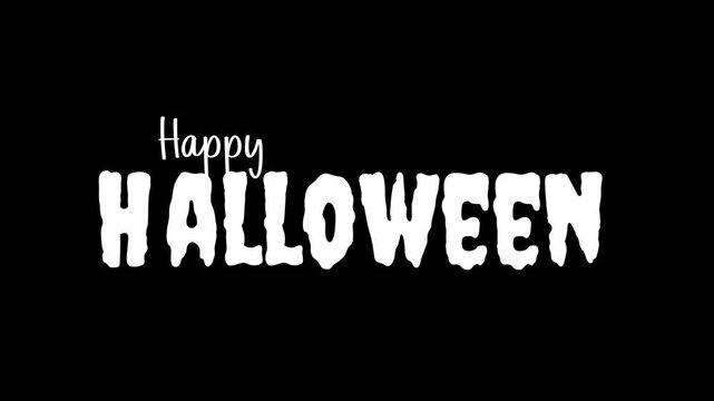 Phrase happy halloween in white text on a transparent background. Great for Halloween banners, social media posts, invitations, and greeting cards. 4K. Alpha channel