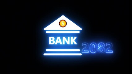 Neon light effect animation of a bank and the year 2082 ,Business representing real estate growth and market innovation bank icon, House loan ,risk management on black background.4k video