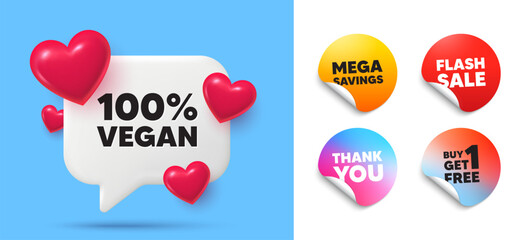 Vegan food speech bubble, sticker tags. Get free, Flash sale stickers. 100 percent vegan tag. Organic bio food sign. Vegetarian product symbol. Thank you tag. 3d hearts chat bubble. Vector