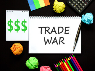 Trade war symbol. Concept word Trade war on beautiful white note. Black calculator. Black pen....