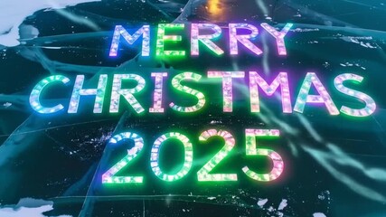 Merry Christmas 2025 on Frozen Lake Baikal with Neon Text - Powered by Adobe