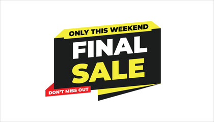 FINAL SALE ONLY THIS WEEKEND DON’T MISS OUT – SALE BANNER