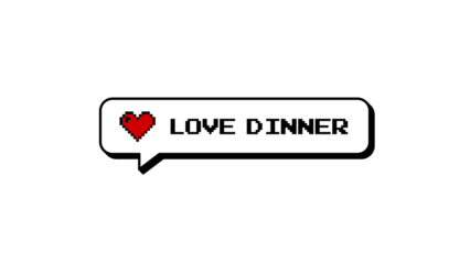 Love Dinner text in a comment balloon badge. Retro 8-bits pixel art graphic element in a neubrutalism style. Isolated image on a transparent background, perfect for video overlays. Art.