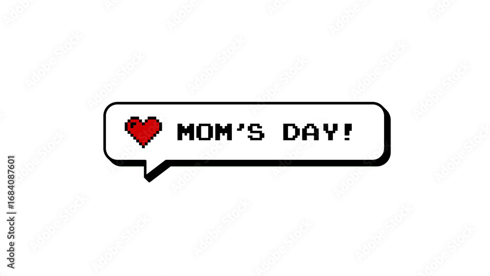 Aufkleber mom's day message in a neubrutalism style comment balloon. features 8-bits pixel art text with a red