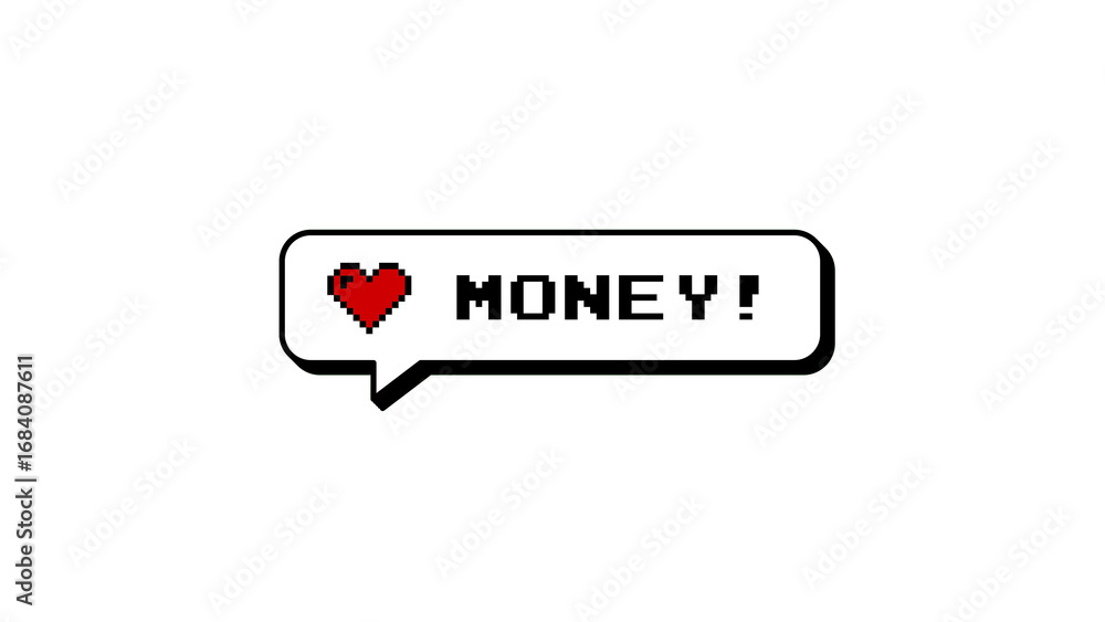 Poster money! text with a red heart in an 8-bit pixel art style. neubrutalism design comment balloon, graph