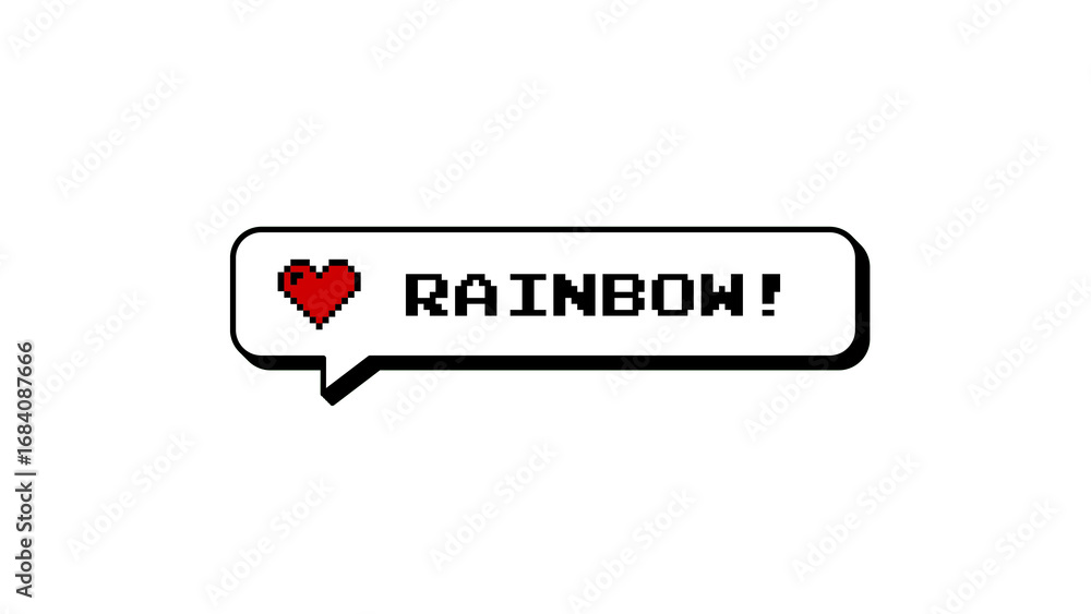 Fototapete rainbow! text in a neubrutalism style comment balloon. 8-bits pixel art design with a red heart. ret