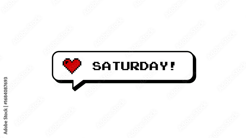 Aufkleber saturday text and heart icon in a comment balloon with 8-bit pixel art style. modern neubrutalism de