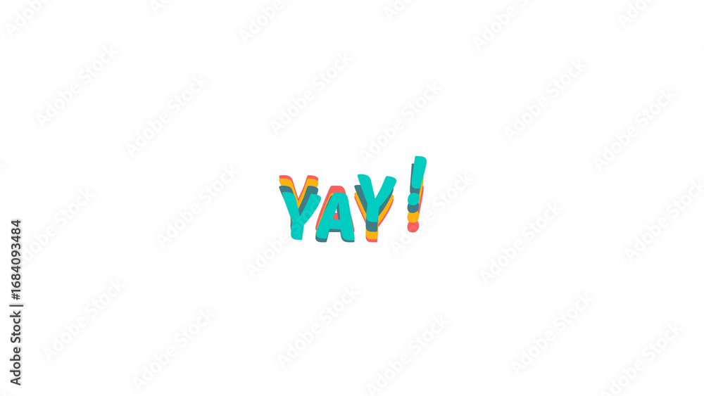 Fototapete colorful yay! text design element. fun, celebratory graphic with a vibrant layered effect and wave m