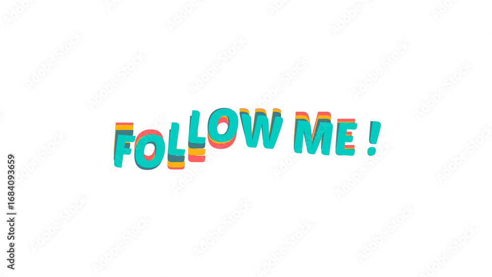 Aufkleber follow me text style image with colorful 3d effect. wavy typography on a transparent background for 