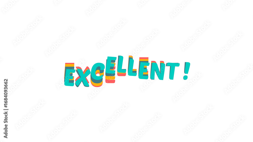 Fototapete the word excellent in a colorful retro pop art typography. positive message with a wavy 3d effect. g