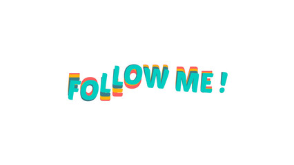 Follow Me text style image with colorful 3D effect. Wavy typography on a transparent background for social media, marketing, and design projects. Modern overlay graphic element.