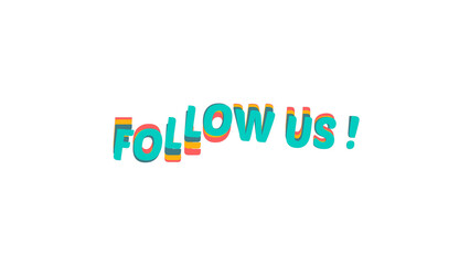 Colorful 'FOLLOW US!' text with a 3D effect. Retro style typography for social media engagement and promotion. Graphic design element on a transparent background for easy overlay.