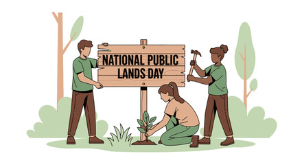 Volunteers erect a National Public Lands Day sign while planting a sapling, celebrating conservation.