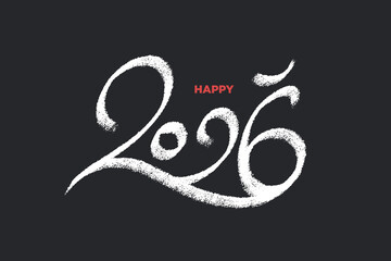 Happy 2026 hand drawn typography logo design concept. New Year number in white chalk on black board background. Design for greeting materials.