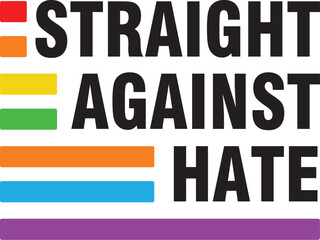 Straight Against hate LGBTQ Gay Pride vector illustration