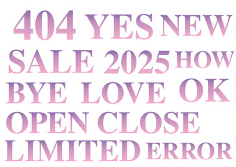 Collection of isolated text elements with a modern gradient, symbolizing mixed messages of economic instability, digital errors, and marketing for 2025