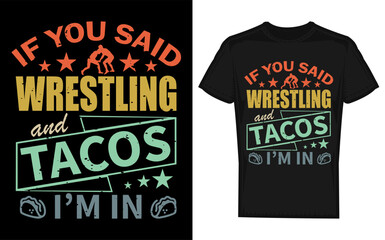 Funny Wrestling and Tacos T Shirt Design for Men Boys and Kids