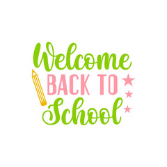 Naklejka premium Welcome Back To School typography clip art design on plain white transparent isolated background for card, shirt, hoodie, sweatshirt, apparel, tag, mug, icon, poster or badge