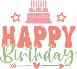 Happy Birthday typography design on plain white transparent isolated background for card, shirt, hoodie, sweatshirt, apparel, tag, mug, icon, poster or badge