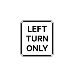 left turn only sign