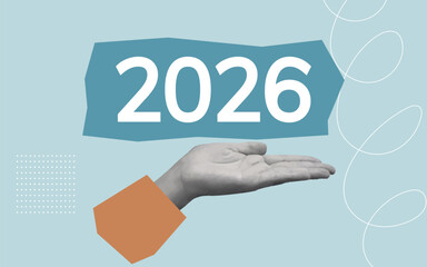 2026. New Year. Poster for 2026. Collage. Year. Celebrate New Year. Advertisement. Modern digital collage series featuring “2026” with abstract hands and geometric shapes in a minimalist style.