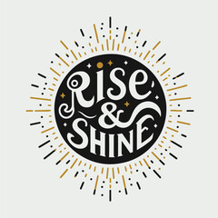 Rise and Shine Positive Motivational Morning Quote