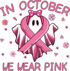 Breast Cancer Awareness Pink Ribbon Support T-Shirt Design Illustration, In October We Wear Pink