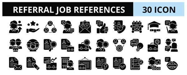 30 Referral Job References Glyph Icons Vector - Recommendation, Testimonial, Alumni, Background Check, Job Application, Human Resources, Job Board