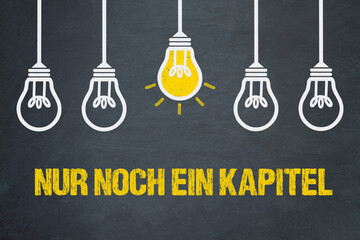 Nur noch ein Kapitel	
