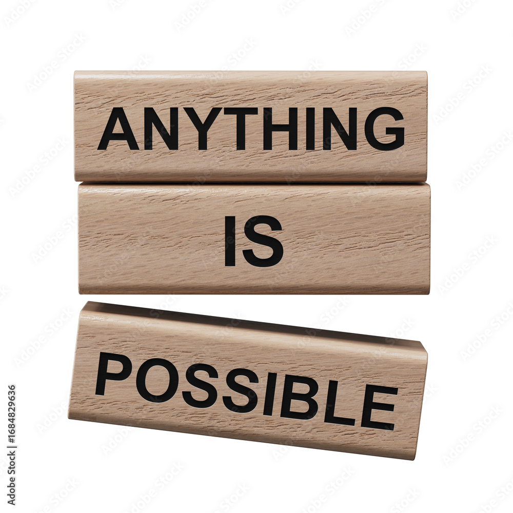 Poster anything is possible symbol. wooden blocks with words anything is possible.business and anything is 