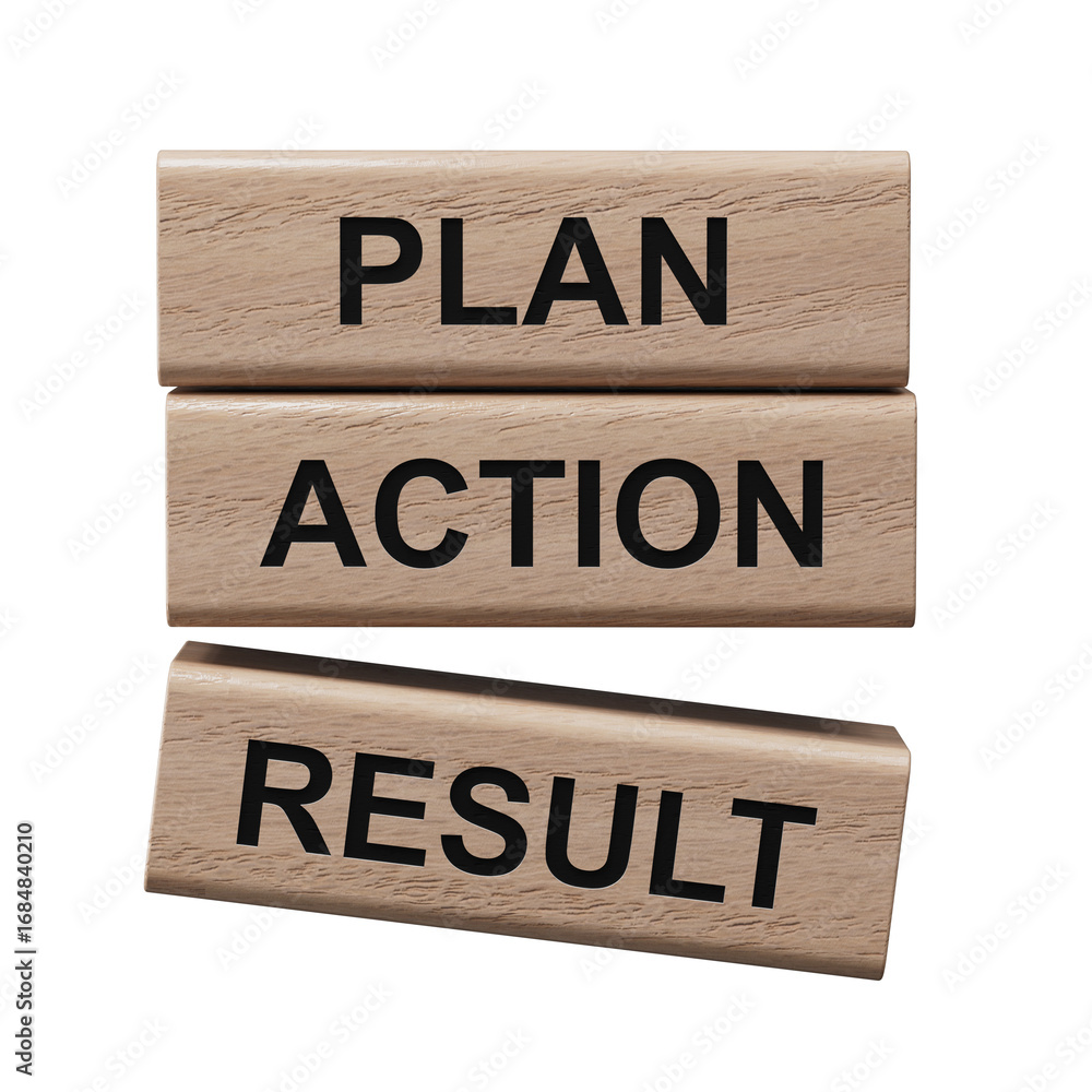 Poster Plan Action Result symbol. Concept words Plan Action Result on wooden blocks.Business concept and Plan Action Result. Copy space.Supports PNG files with transparent backgrounds.