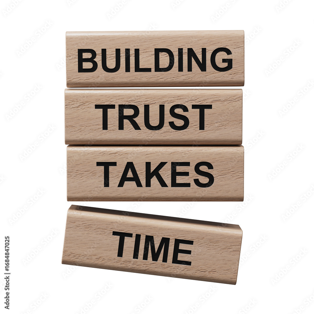 Poster building trust takes time symbol. wooden blocks with words building trust takes time. business and b