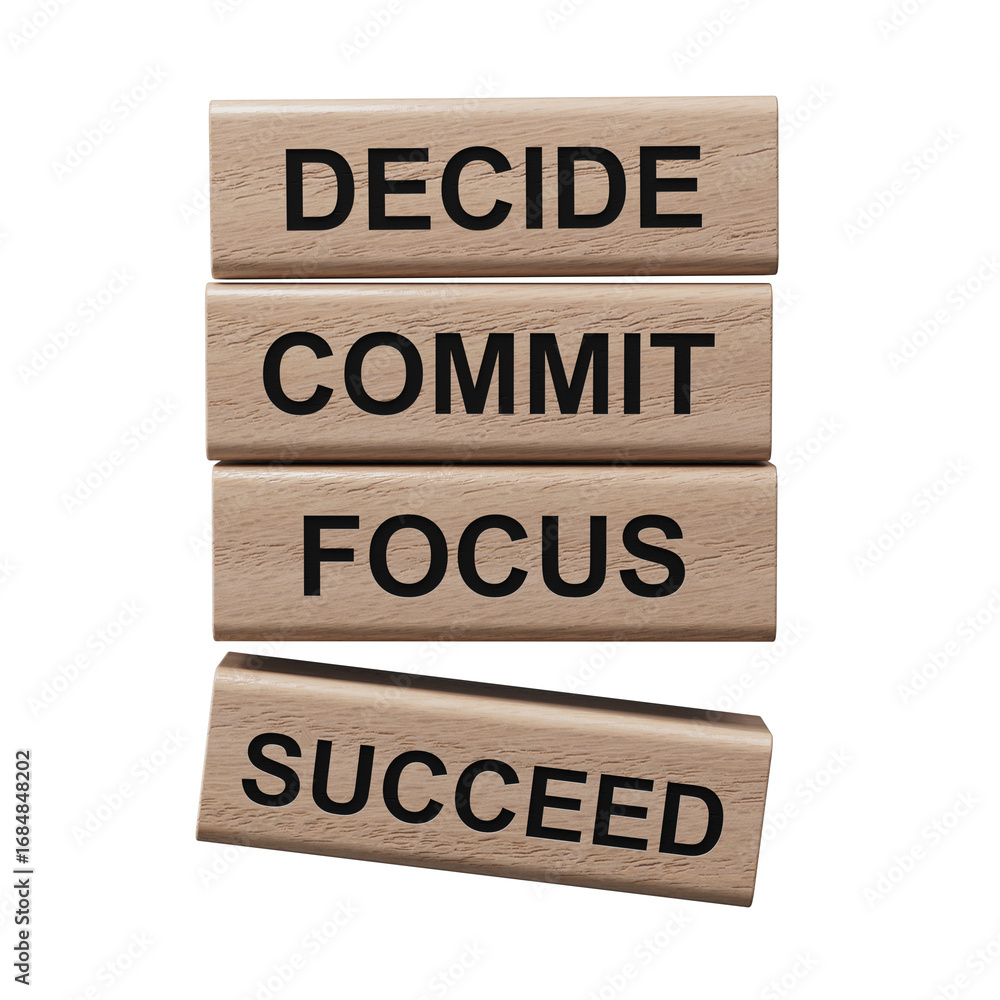 Poster decide commit focus succeed symbol. concept words decide commit focus succeed on wooden blocks.busin