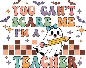 Fototapeta premium Cute Halloween Ghost Teacher Design You Can't Scare Me