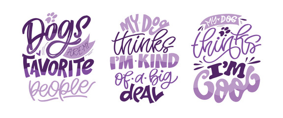 Trendy hand drawn doodle lettering quote about dog, pet lovers. Lettering for t-shirt design, mug print, bag print, clothes fashion. 100% hand drawn vector image.