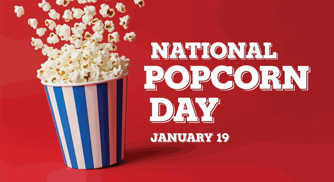 Vector illustration of national popcorn day celebration graphic with a bucket of popcorn exploding with kernels on a red background with the text national popcorn day january 19