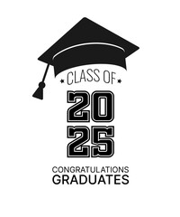 Class of 2025. Black number, education academic cap on white background. Template for graduation design frame, high school, college congratulation graduate. Vector illustration.