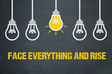 Face Everything and Rise	
