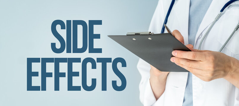 A doctor holding a clipboard with the word Side Effects written on it