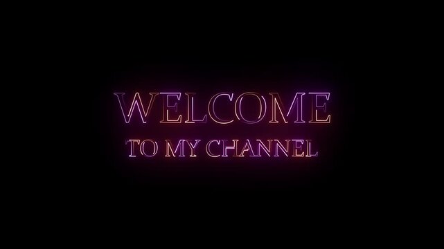 Welcome to my channel neon text animation, template for poster, cover, banner, social media.