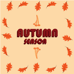 A minimalist vector card with an autumn theme with text &ldquo;autumn season&rdquo;.  Vector autumn season illustration