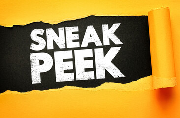 Bold white text SNEAK PEEK revealed on black paper behind torn yellow background. Concept for preview, teaser, upcoming content, exclusive reveal, behind-the-scenes, or product launch promotion